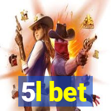 5l bet